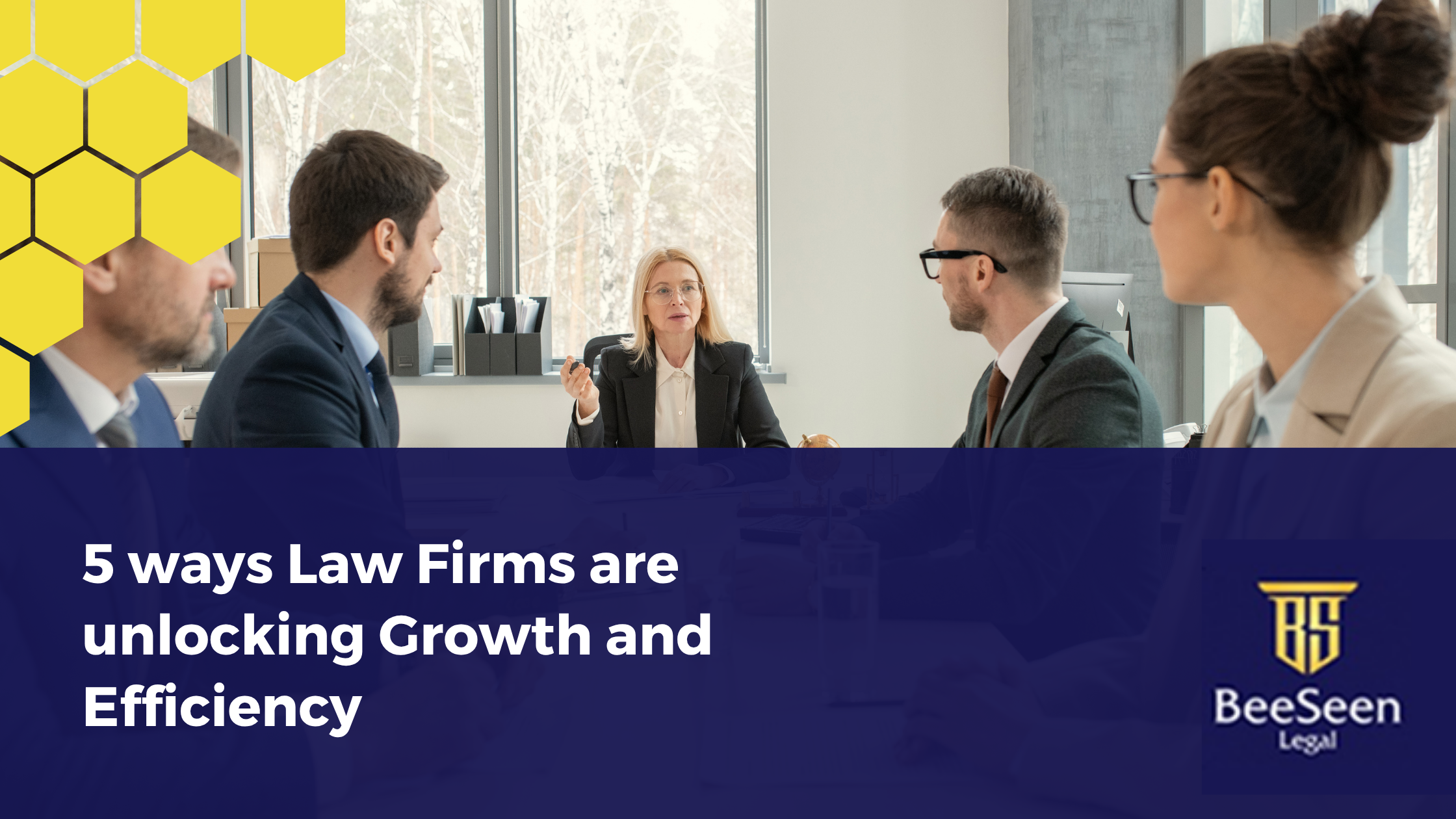 5 ways Law Firms are unlocking Growth and Efficiency: