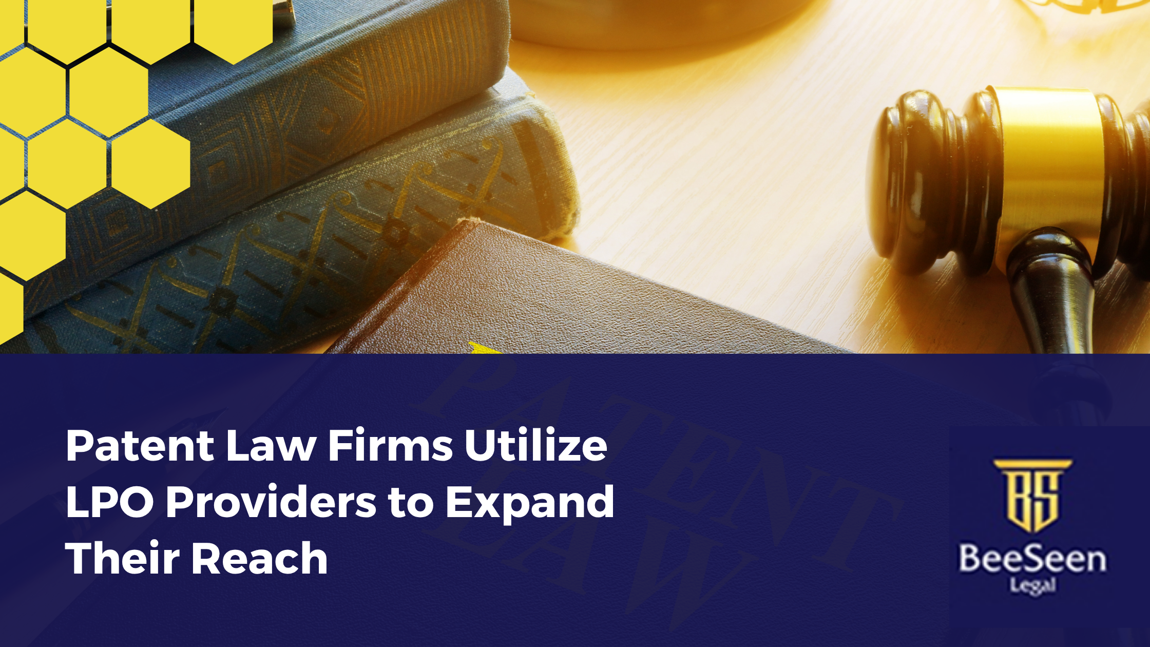 Patent Law Firms Utilize LPO Providers to Expand Their Reach
