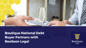Boutique National Debt Buyer Partners with BeeSeen Legal
