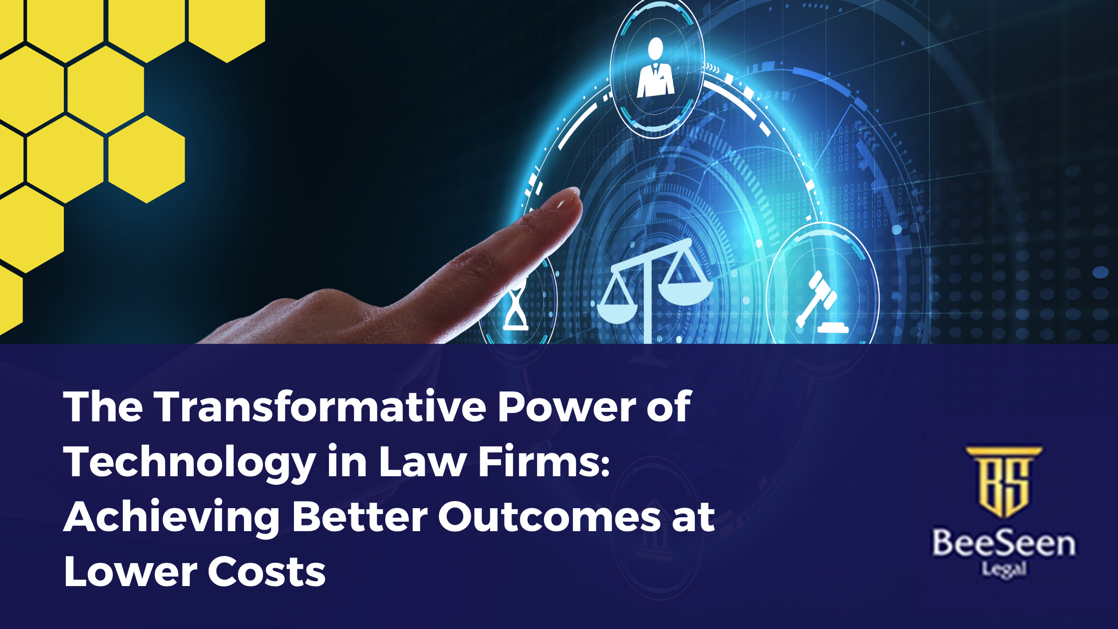 The Transformative Power of Technology in Law Firms: Achieving Better Outcomes at Lower Costs